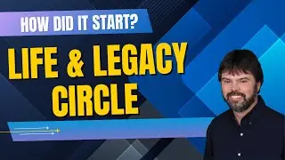 How did Life & Legacy Circle become what it is today?