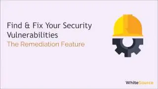 The Remediation Feature by WhiteSource