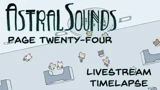AstralSounds Pg24 Timelapse