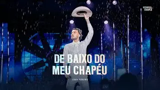 Luan Pereira - DEBAIXO DO CHAPEU