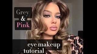 Grey&Pink eye makeup