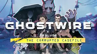 Ghostwire Tokyo Prelude The Corrupted Case File PS4 Gameplay (No Commentary)