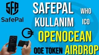 Safepal C&uuml;zdan Kullanımı.  OpenOcean OOE Token Airdrop .