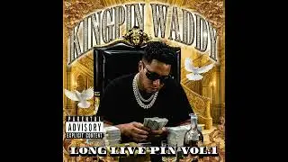 King Pin Waddy - Fent Free