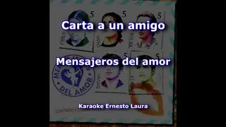 Mensajeros del amor - Carta a un amigo - Karaoke