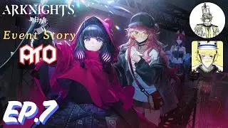 Arknights Game : Event - [ ATO ] Ep.7