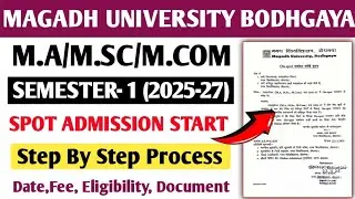 Magadh University Spot Admission Start | MA MSc MCom Semester 1 (2025&ndash;27) | Date, Fee, Eligibility