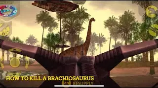 Carnivores Dinosaur Hunter (How To Kill A Brachiosaurus)