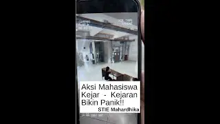 Aksi Mahasiswa Kejar kejaran, Bikin Panik!