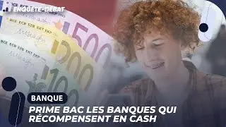 Prime bac : la liste des banques en France qui f&eacute;licitent les bacheliers&hellip; en cash