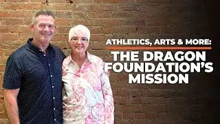 Athletics, Arts & More: The Dragon Foundation&rsquo;s Mission