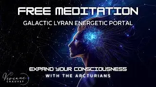 Galactic Lyran Energetic Portal | Arcturian Guided Meditation ✨