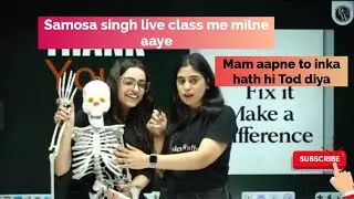 Samosa singh live class me milne aaye. Samriddhi mam and sanya mam pw