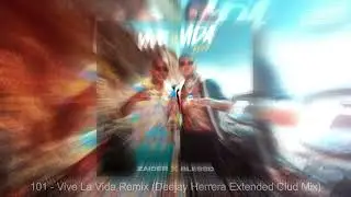 VIVE LA VIDA REMIX EXTENDED - ZAIDER ❌ BLESSD