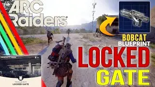 Finally Found the Bobcat Blueprint | Locked Gate Event &ndash; ARC Raiders