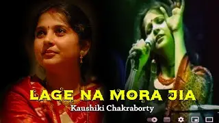 Lage na mora jia I Kaushiki Chakraborty
