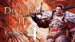 Episode 4: Arena of the One - Let's Play Divinity Original Sin 2 (Semi-Blind Playthrough)