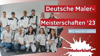 Das waren die deutschen Malermeisterschaften 2023