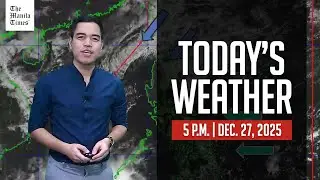 Today's Weather, 5 P.M. | Dec. 27, 2025