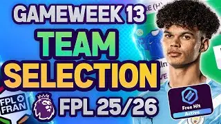 FPL GW13 TEAM SELECTION | 🎯 FREE HIT ACTIVE | Fantasy Premier League 2025/26