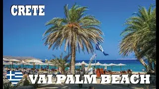 Crete - Vai Beach ( The Palm Beach )