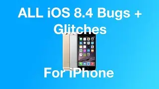 iOS 8.4 Bugs + Glitches Collection (And iOS 9)