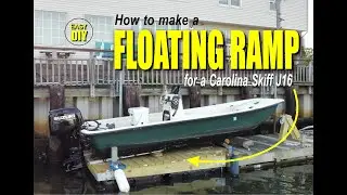 Как сделать плавучий спуск для лодки Carolina Skiff