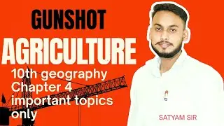 10th geography ch4|#Agricultureoneshot#oneshot #geographychapter4class10#ac2class#satyamsir