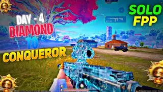 SOLO FPP : DAY - 4 😍 DIAMOND 3 TO CONQUEROR RANK PUSH IN BGMI 🔥|| SOLO FPP RANK PUSH TIPS & TRICKS ✅