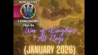 ⚔🛡War of 3 Kingdoms⚔🛡: All Flags (January 2026)