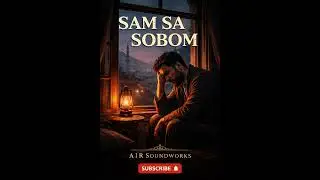 Sam Sa Sobom A|R Soundworks