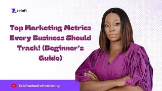 Top Marketing Metrics Every Business Should Track Beginner&rsquo;s Guide