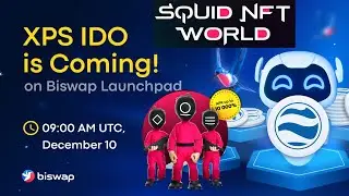 Biswap BSW ждем иксы!!! + IDO XPS Xpansion + Biswap airdrop + Squid NFT GAME