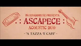 'A TAZZA 'E CAFE' / 