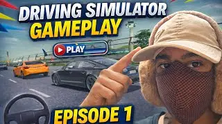 Traffic, Speed & Fun! | Driving Simulator Gameplay | Part 1🎯 Can I Drive Perfectly? 