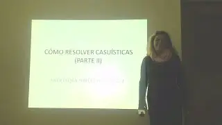 CÓMO RESOLVER CASUÍSTICAS parte II