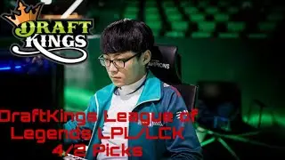 DraftKings League of Legends LPL/LCK Thursday 4/2 PICKS