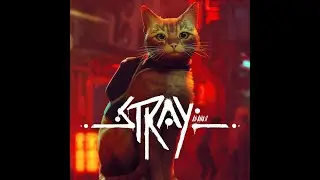 Stray Part 3 - Complete Game | Unraveling the mystery of the Outside! #stray