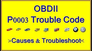 P0003 trouble code: Fuel volume regulator control - circuit low causes and troubleshooting.