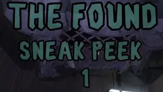 THE FOUND SNEAK PEEK 1