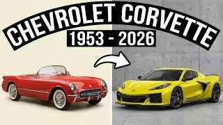 Chevrolet Corvette Evolution: 1953 &rarr; 2026 Concepts (All Generations)