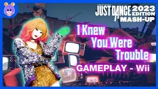 I Knew You Were Trouble by Taylor Swift (13K) | Just Dance 2023 Wii Edition