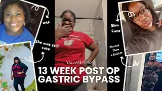 Y&rsquo;all Are Fired! 13 Week Post Op Gastric Bypass Update