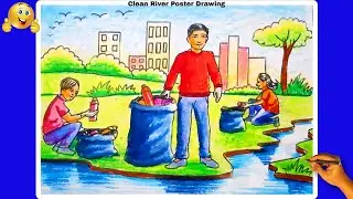 clean river poster drawing | clean river clean water drawing | save environment save nature drawing