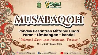 🔴LIVE || LOMBA PIDATO SANTRI DALAM RANGKA MUSABAQOH KE 46 PONPES MIFTAHUL HUDA KENDAL