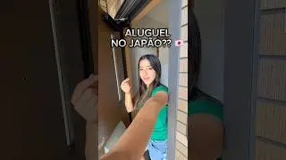 QUANTO CUSTA O MEU ALUGUEL NO JAP&Atilde;O ?🇯🇵#shorts