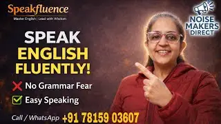 Learn English Fluency Easily | Power of Communication | Noisemakers Direct | #englishfluency