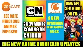 2 NEW ANIMES SOON ON CNI | ZEE CAFE ANIMES HINDI DUB EXPOSED| UPCOMING 4 NEW HINDI DUB ANIMES ON CR