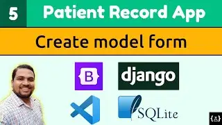 Django Tutorials | Patient Record App | Create Django model form | Django 3 | Bootstrap 5
