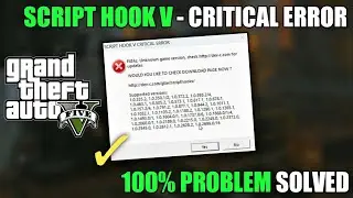 SCRIPT HOOK V - CRITICAL ERROR PROBLEM SOLVED | GTA V NEW UPDATE VERSION